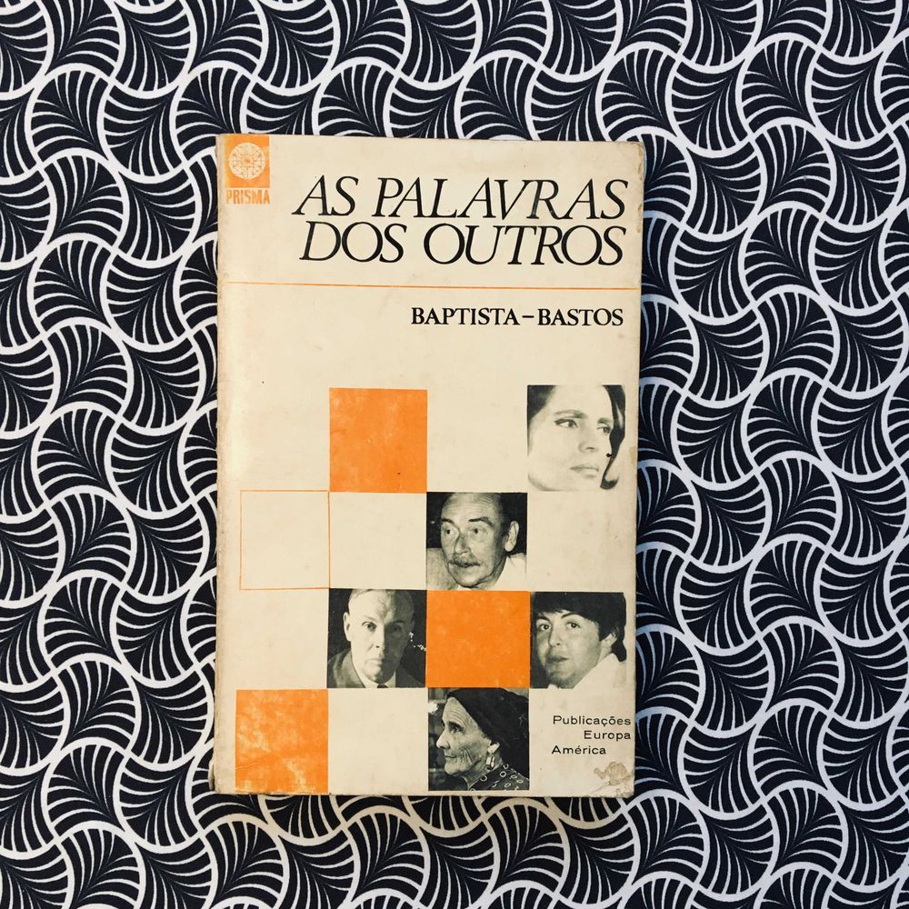 As Palavras dos Outros (1ª ed.) - Baptista-Bastos