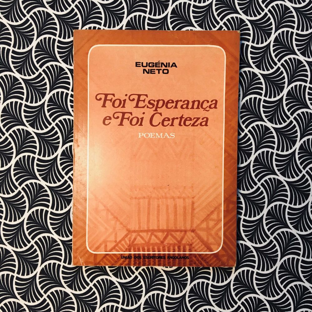 Foi Esperança e Foi Certeza - Eugénia Neto
