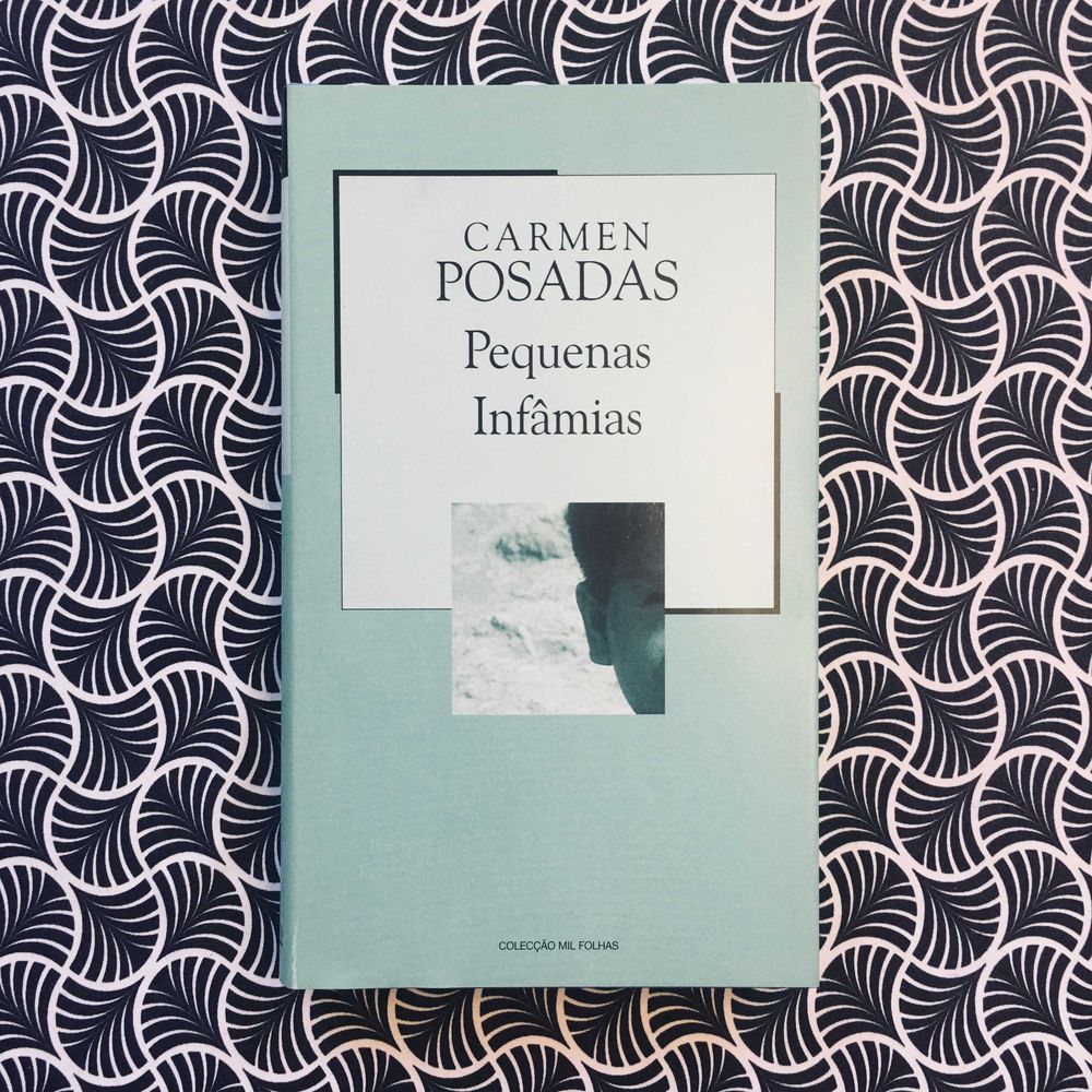 Pequenas Infâmias - Carmen Posadas