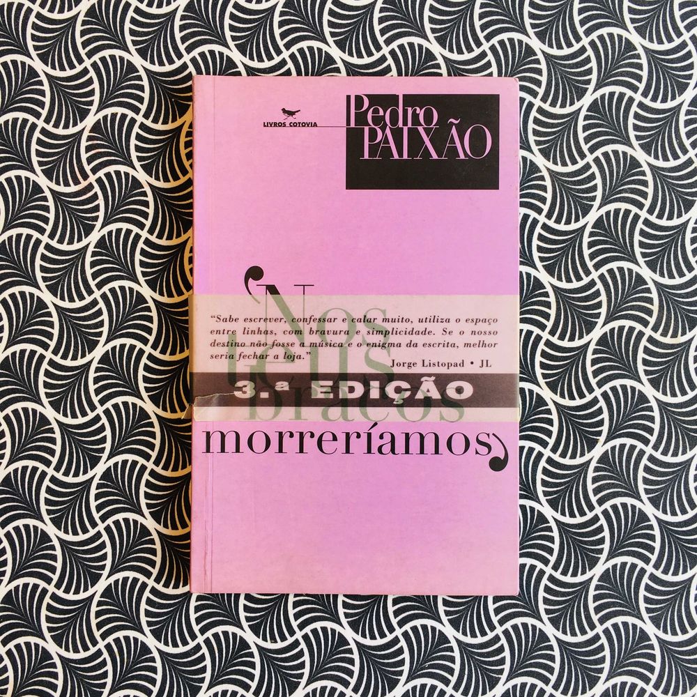 Nos Teus Braços Morreríamos - Pedro Paixão