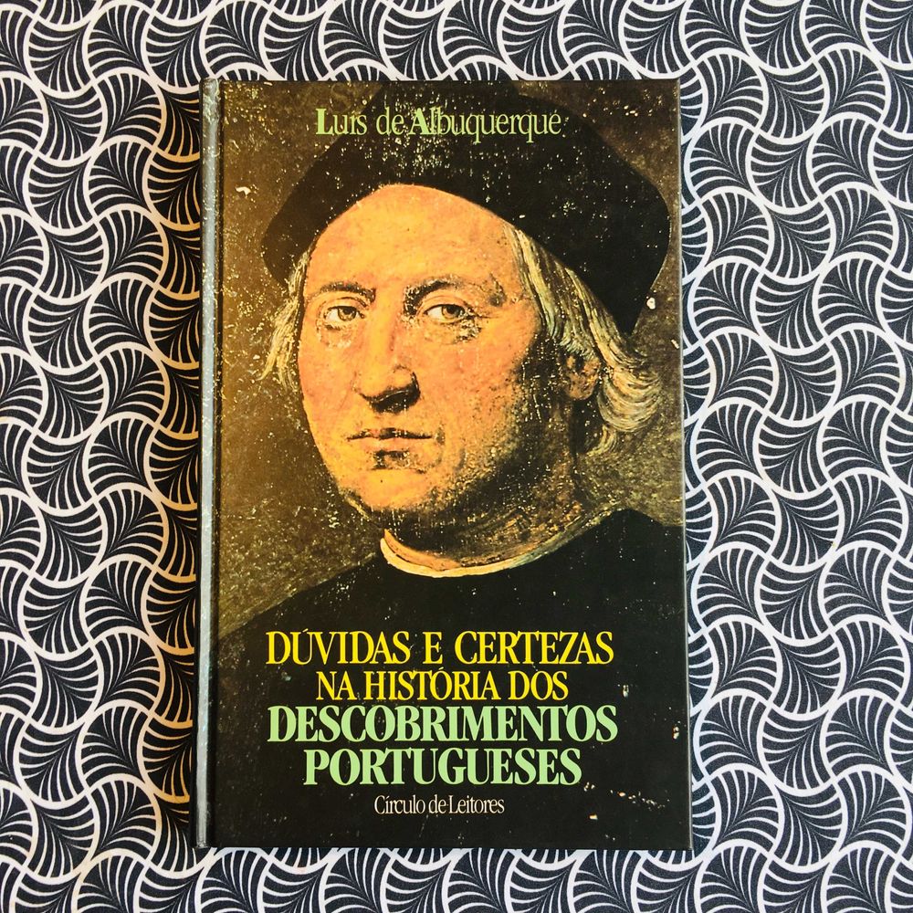 Dúvidas e Certezas na História dos Descobrimentos Portugueses Vol. I