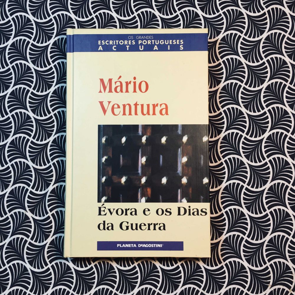 Évora e Os Dias da Guerra - Mário Ventura