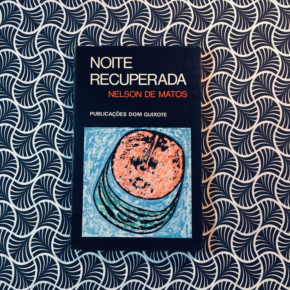 Noite Recuperada (1ª ed.) - Nelson de Matos