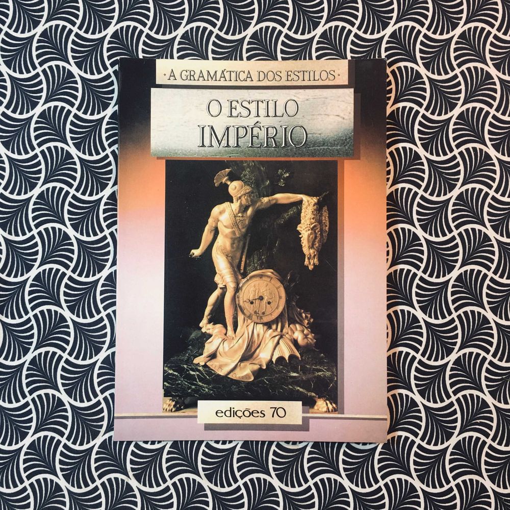 O Estilo Império - Jean-François Barrielle