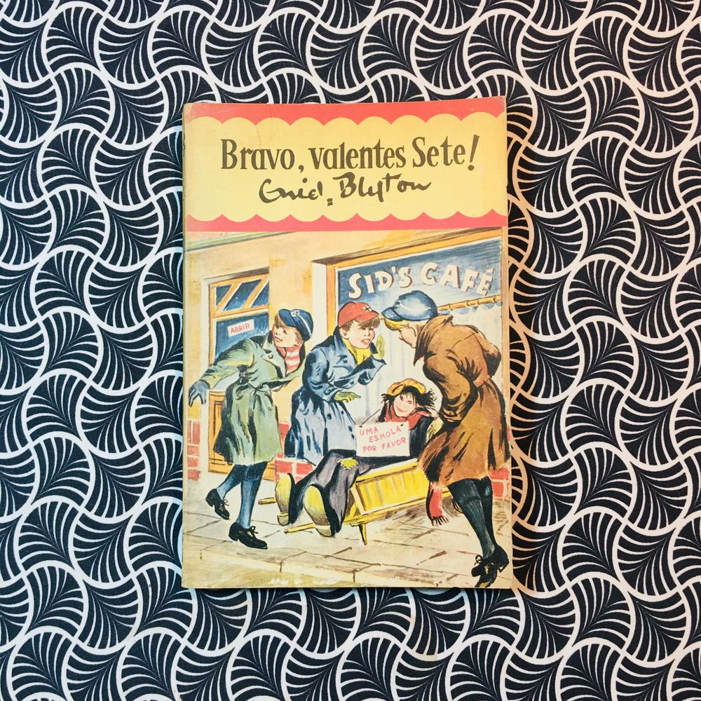 Os Sete nº6: Bravo, Valentes Sete! - Enid Blyton