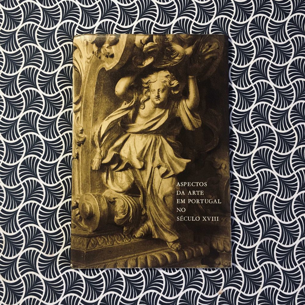 Aspectos da Arte em Portugal no Século XVIII