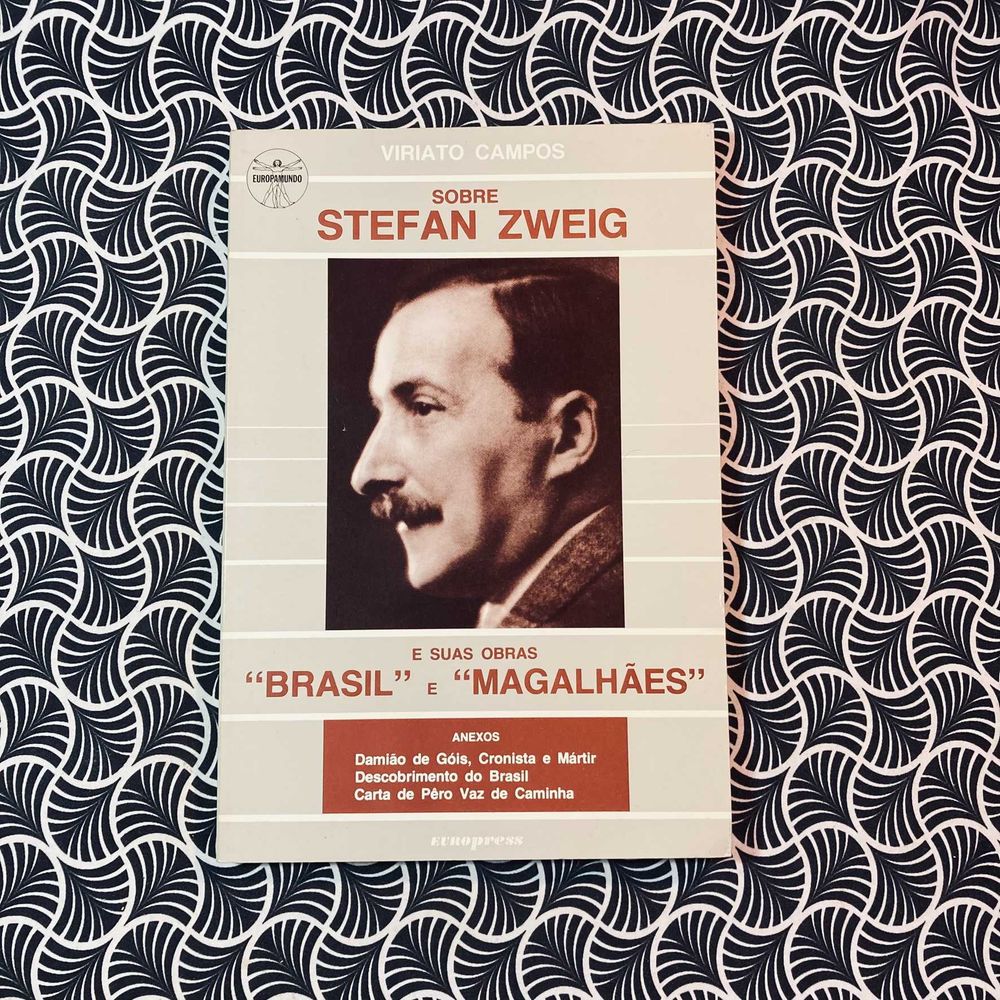 Sobre Stefan Zweig e Suas Obras "Brasil" e "Magalhães"