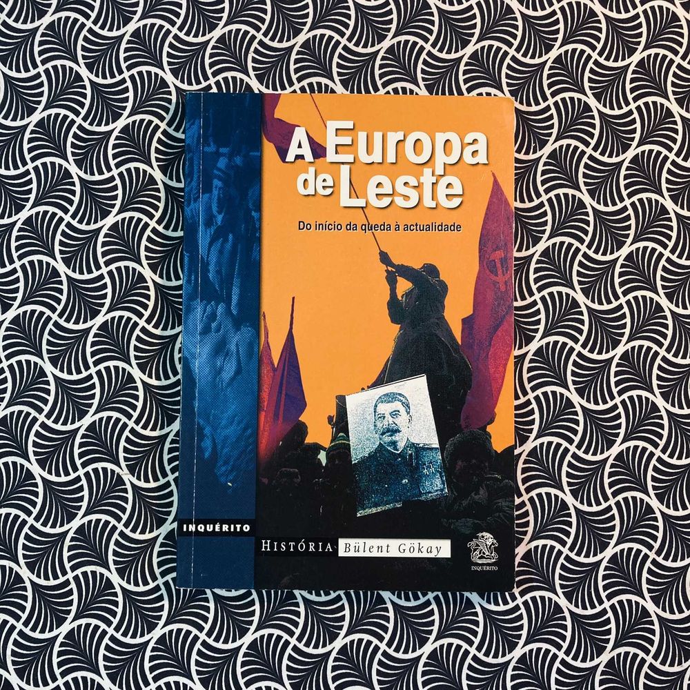 A Europa de Leste: Do Início da Queda à Actualidade - Bulent Gokay
