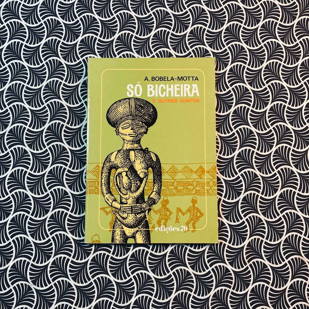 Só Bicheira - A. Bobela-Motta