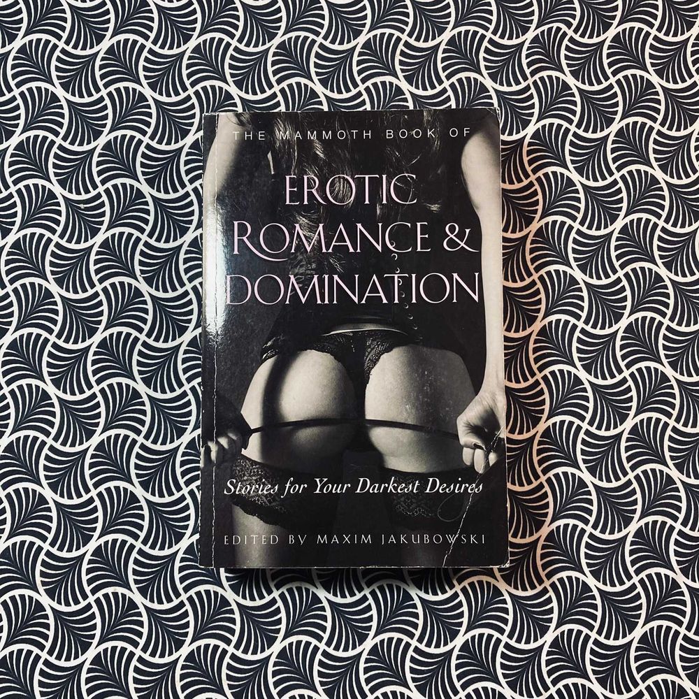 Erotic Romance & Domination - Edited by Maxim Jakubowski