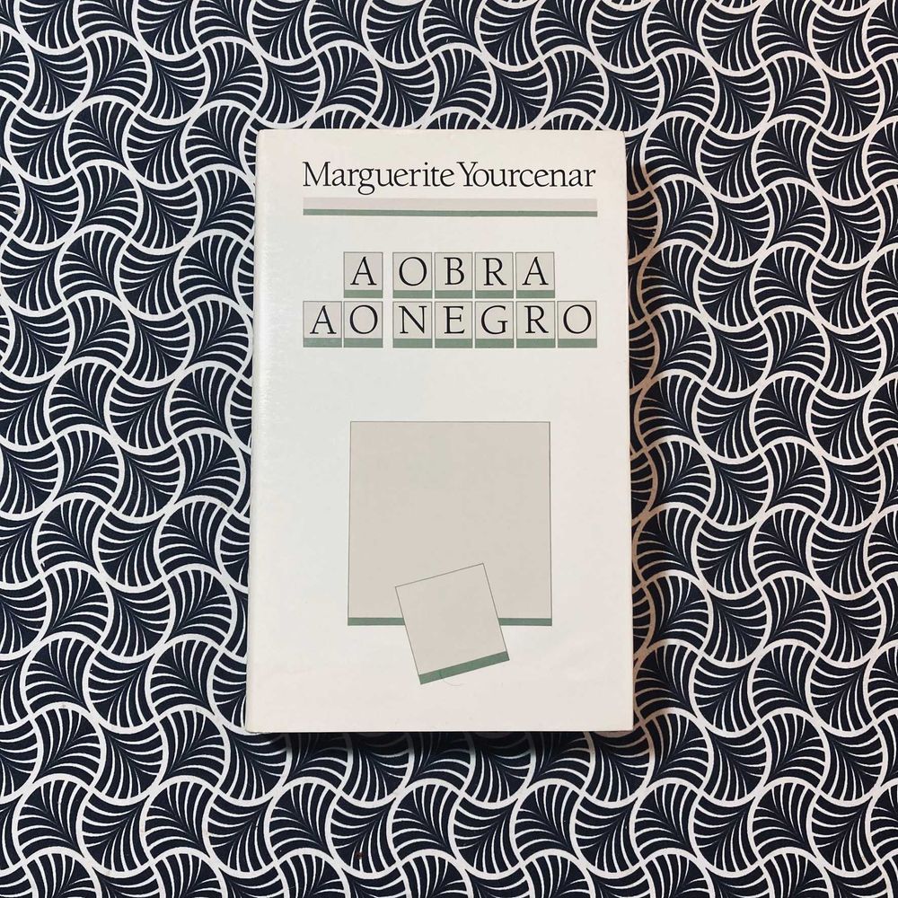A Obra ao Negro - Marguerite Yourcenar