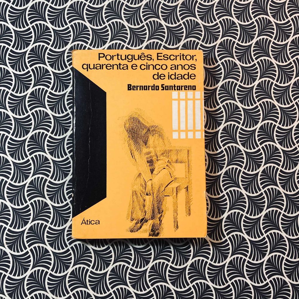 Português, Escritor, Quarenta e Cinco Anos de Idade (1ª ed.)