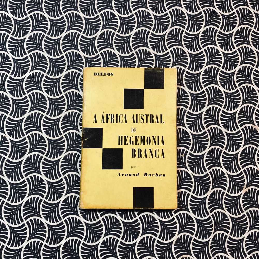 A África Austral de Hegemonia Branca - Arnaud Durban