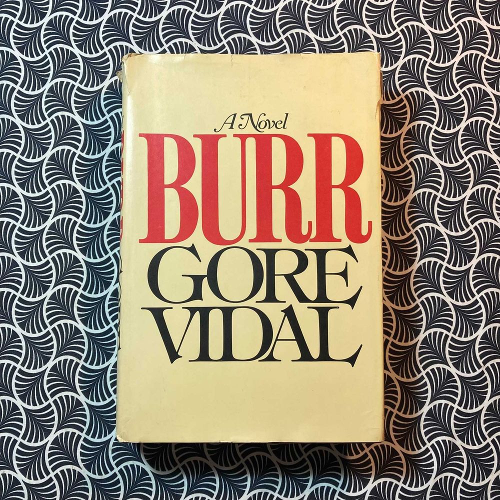 Burr	(1st edition, BCE) - Gore Vidal