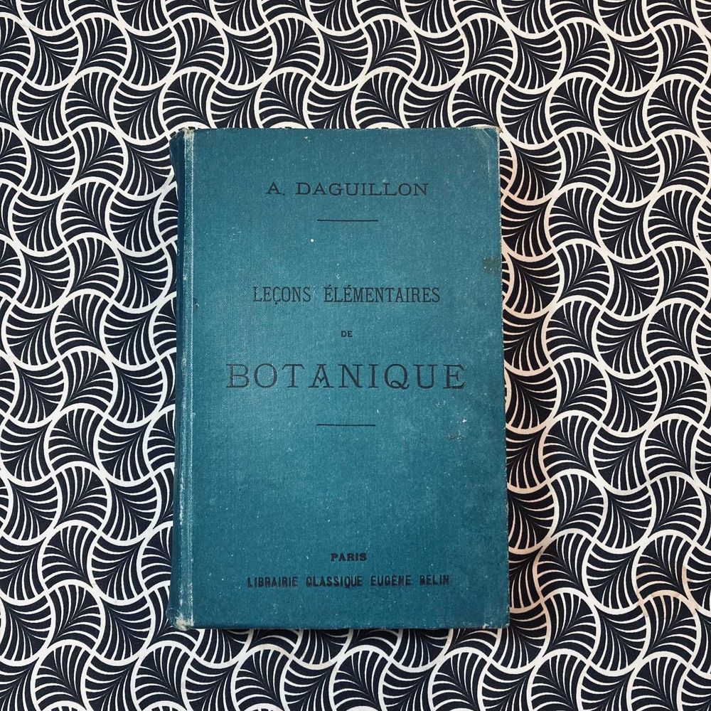 Leçons Élémentaires de Botanique - A. Daguillon