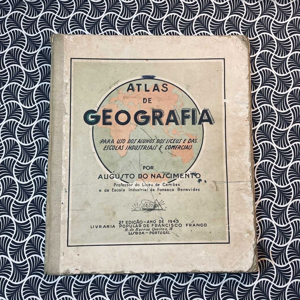 Atlas de Geografia Para Uso dos Alunos dos Liceus e das Escolas Industriais e Comerciais - Augusto do Nascimento