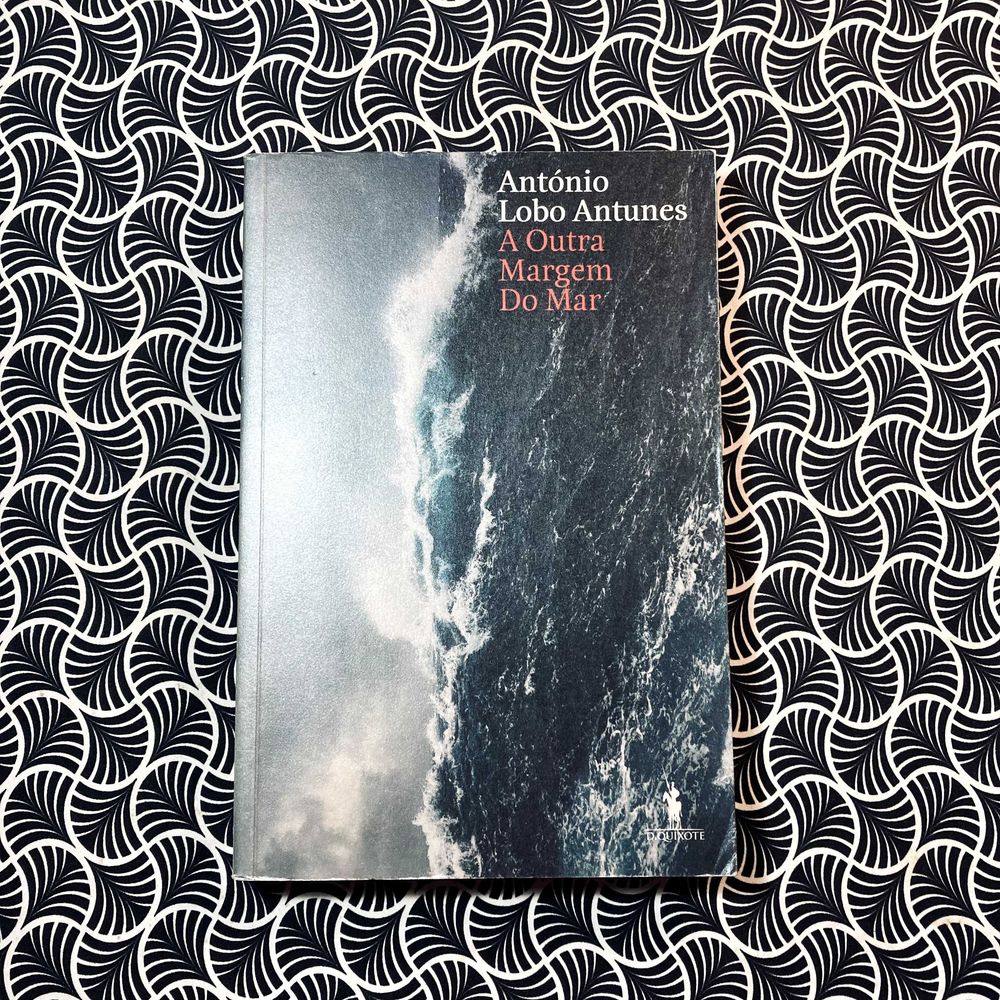 A Outra Margem do Mar (1ª ed.) - António Lobo Antunes