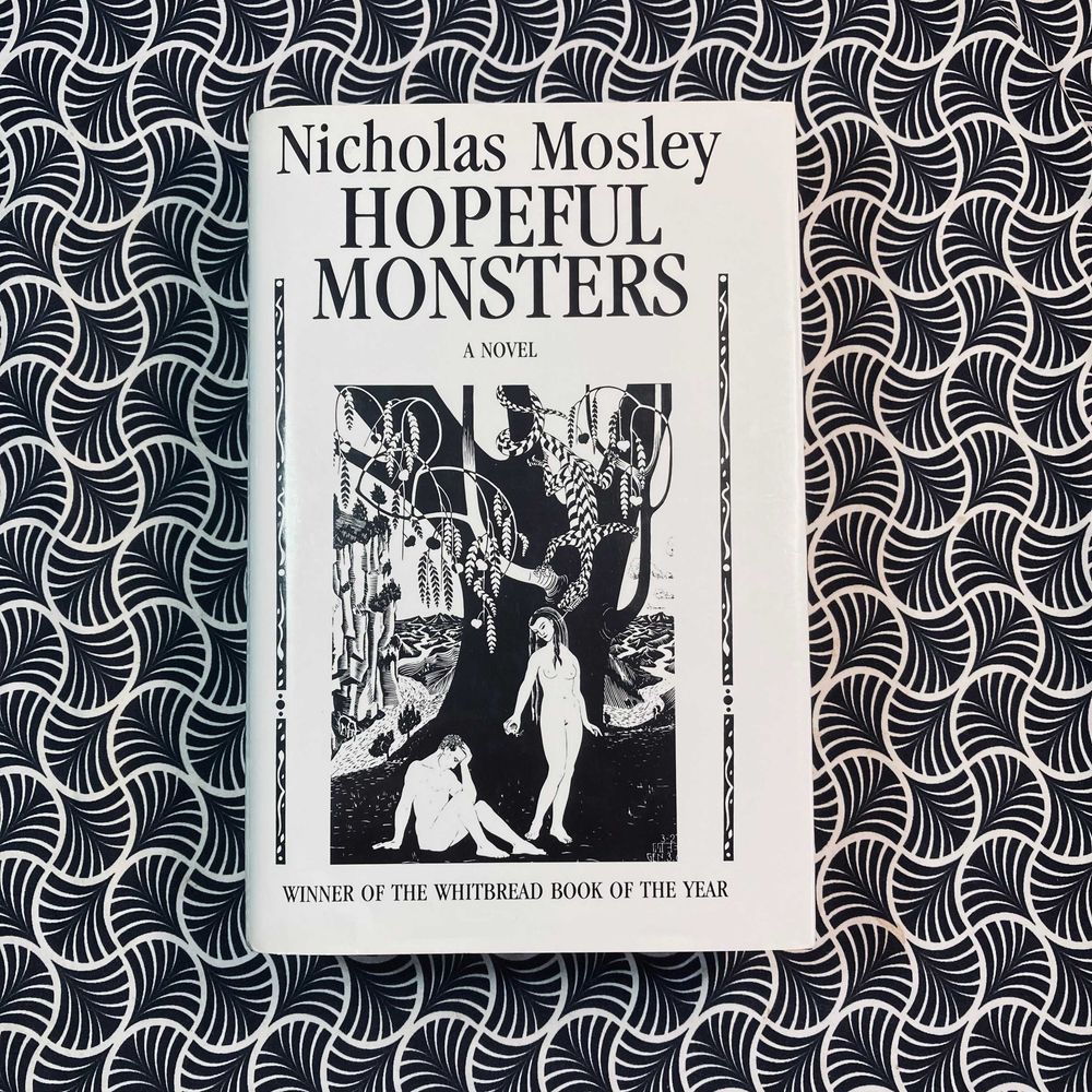 Hopeful Monsters - Nicholas Mosley