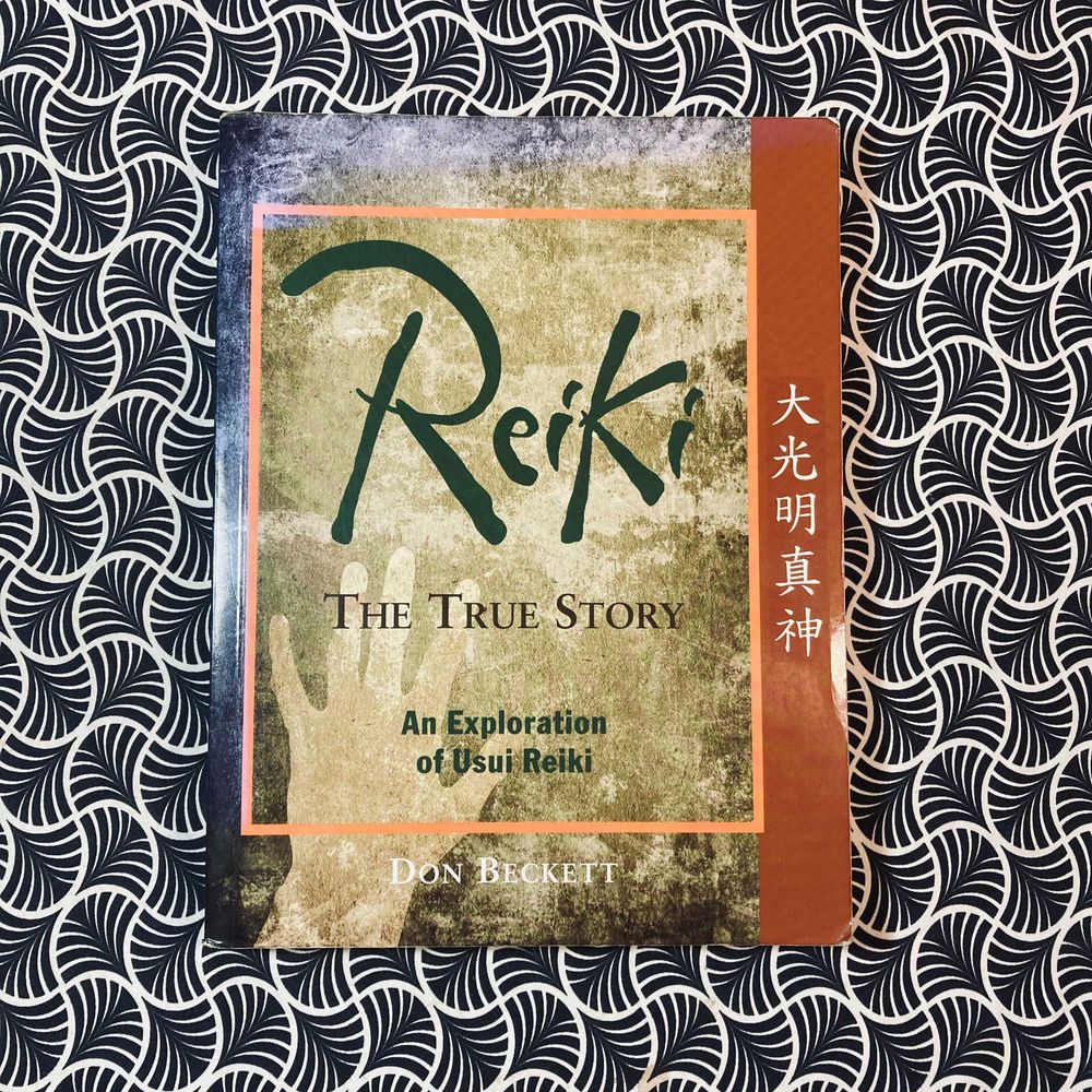 Reiki: The True Story - Don Beckett