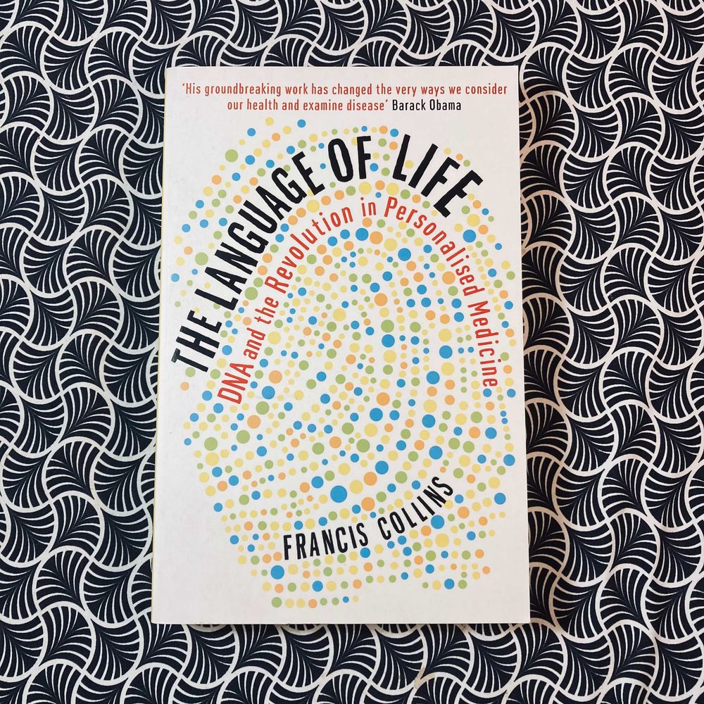 The Language of Life: DNA and The Revolution in Personalised Medicine - Francis Collins